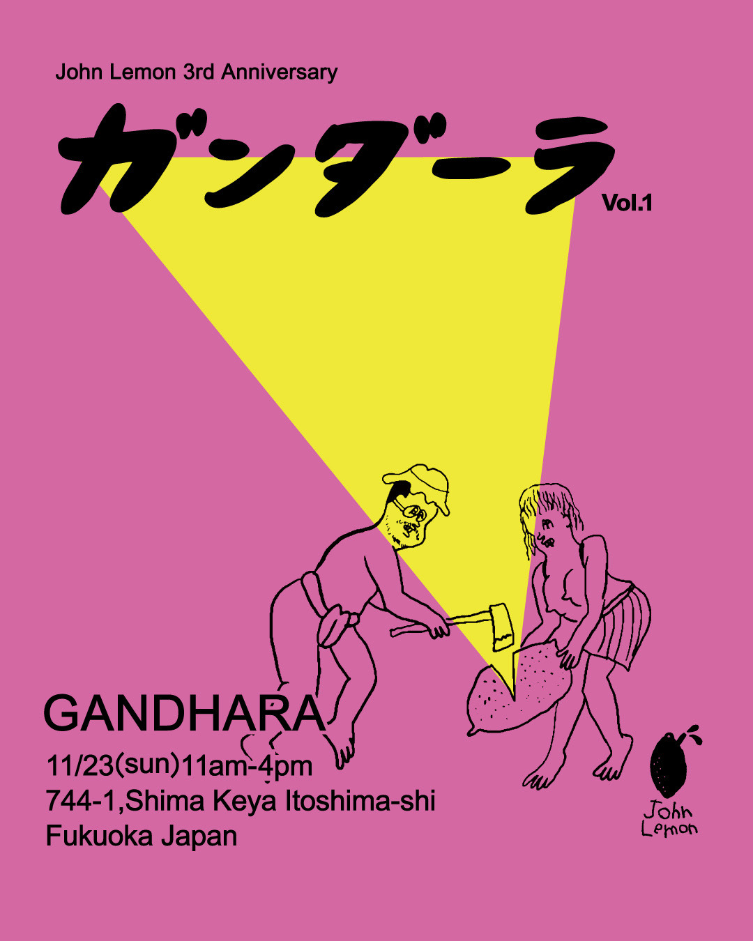 John Lemon 3rd Anniversary Event “Gandhara”, John Lemon3周年イベント「ガンダーラ」